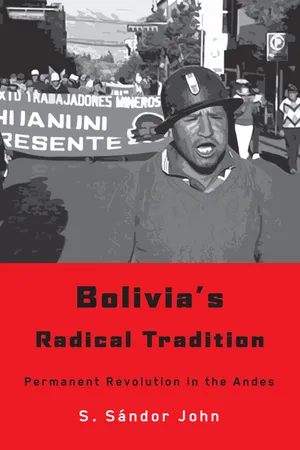 Bolivia's Radical Tradition