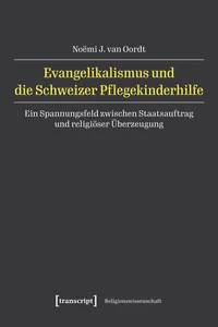 Evangelikalismus und die Schweizer Pflegekinderhilfe