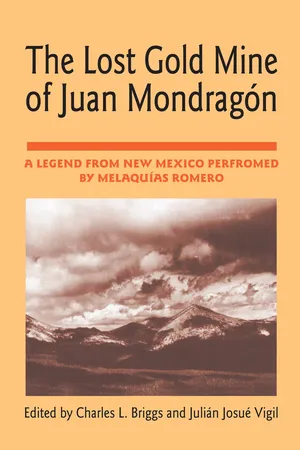 The Lost Gold Mine of Juan Mondragón