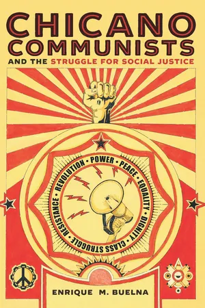 Chicano Communists and the Struggle for Social Justice