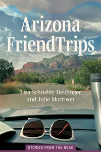 Arizona Friend Trips_cover
