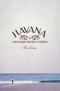 Havana and Other Missing Fathers_cover
