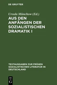 Aus den Anfängen der sozialistischen Dramatik I