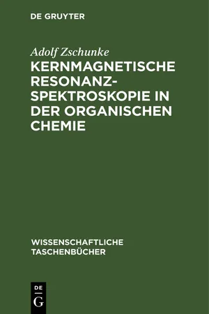 Kernmagnetische Resonanzspektroskopie in der organischen Chemie
