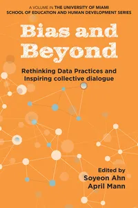 Bias and Beyond