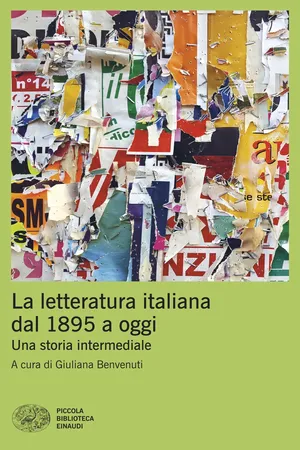 La letteratura italiana dal 1895 a oggi