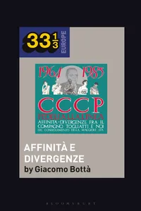 CCCP - Fedeli Alla Linea’s Affinità - Divergenze Fra Il Compagno Togliatti e Noi