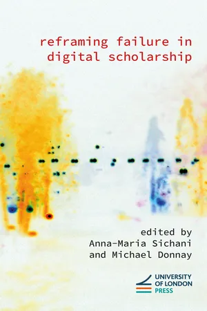Reframing Failure in Digital Scholarship