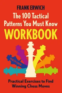 The 100 Tactical Patterns You Must Know Workbook_cover