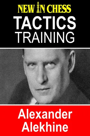 Tactics Training Alexander Alekhine