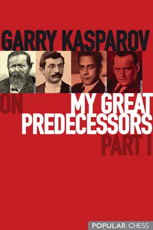 Garry Kasparov on My Great Predecessors, Part 1