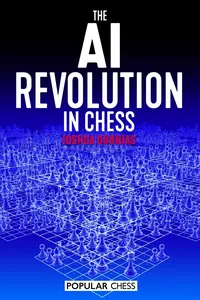 The AI Revolution in Chess_cover