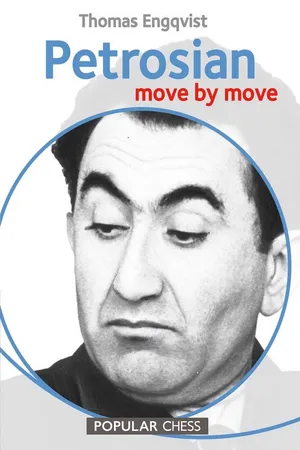 Petrosian: Move by Move, 1st Edition