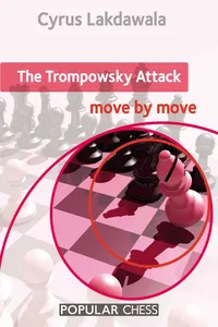 The Trompowsky Attack: Move by Move_cover