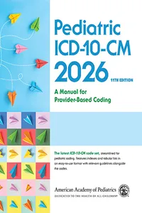 Pediatric ICD-10-CM: A Manual for Provider Based Coding 2026_cover