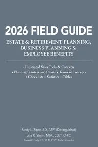 2026 Field Guide: Estate & Retirement Planning, Business Planning & Employee Benefits