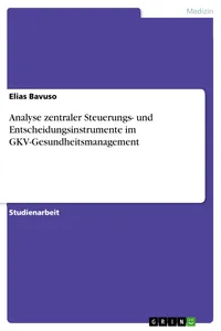 Analyse zentraler Steuerungs- und Entscheidungsinstrumente im GKV-Gesundheitsmanagement_cover