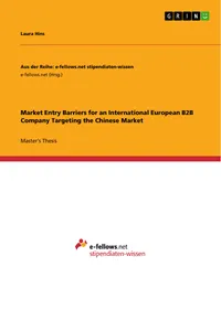 Market Entry Barriers for an International European B2B Company Targeting the Chinese Market