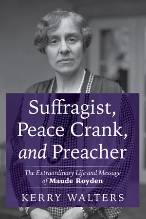 Suffragist, Peace Crank, and Preacher