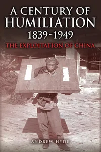 A Century of Humiliation 1839–1949_cover