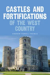 Castles and Fortifications of the West Country_cover
