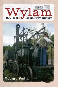 Wylam 200 Years of Railway History_cover