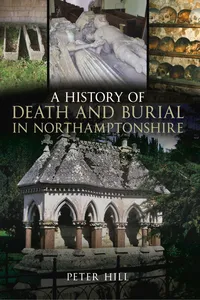 A History of Death and Burial in Northamptonshire_cover