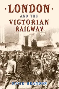 London and the Victorian Railway_cover