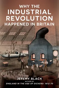 Why the Industrial Revolution Happened in Britain_cover