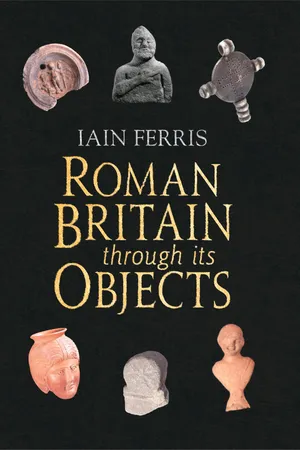 Roman Britain Through Its Objects