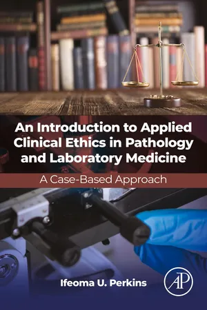 An Introduction to Applied Clinical Ethics in Pathology and Laboratory Medicine