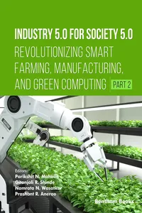 Industry 5.0 for Society 5.0: Revolutionizing Smart Farming, Manufacturing, and Green Computing_cover