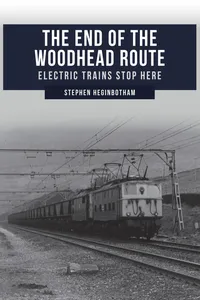 The End of the Woodhead Route_cover