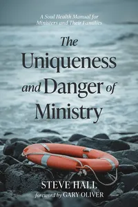 The Uniqueness and Danger of Ministry_cover
