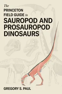 The Princeton Field Guide to Sauropod and Prosauropod Dinosaurs_cover