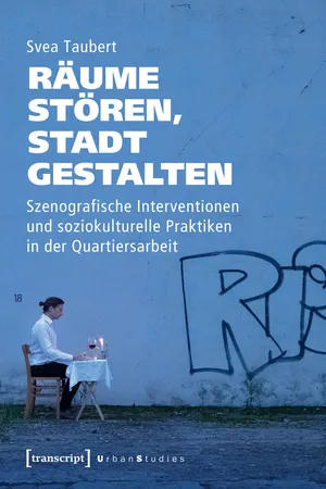 Räume stören, Stadt gestalten