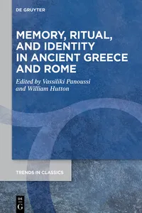 Memory, Ritual, and Identity in Ancient Greece and Rome_cover
