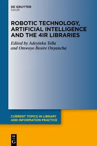 Robotic Technology, Artificial Intelligence and the 4IR Libraries_cover