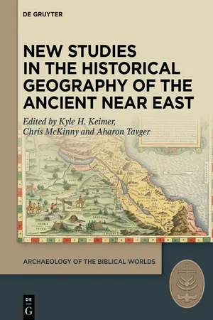 New Studies in the Historical Geography of the Ancient Near East