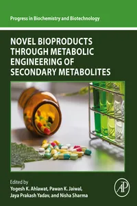 Novel Bioproducts through Metabolic Engineering of Secondary Metabolites_cover