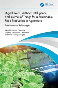 Digital Twins, Artificial Intelligence, and Internet of Things for a Sustainable Food Production in Agriculture_cover