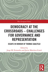 Democracy at the Crossroads – Challenges for Governance and Representation: Essays in Honour of Thomas Saalfeld for Governance and Representation