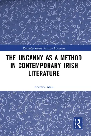 The Uncanny as a Method in Contemporary Irish Literature