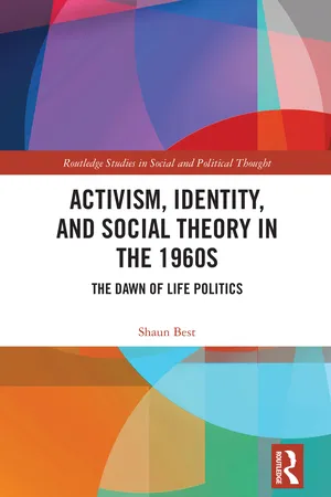 Activism, Identity, and Social Theory in the 1960s