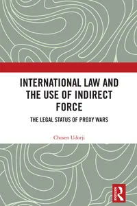 International Law and the Use of Indirect Force_cover