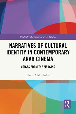 Narratives of Cultural Identity in Contemporary Arab Cinema