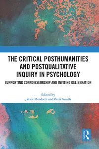 The Critical Posthumanities and Postqualitative Inquiry in Psychology_cover