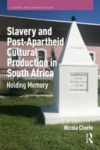 Slavery and Post-Apartheid Cultural Production in South Africa_cover