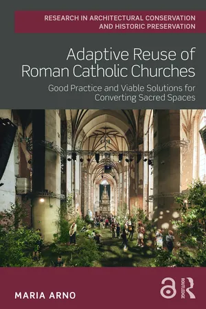 Adaptive Reuse of Roman Catholic Churches