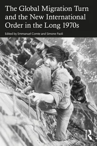 The Global Migration Turn and the New International Order in the Long 1970s_cover